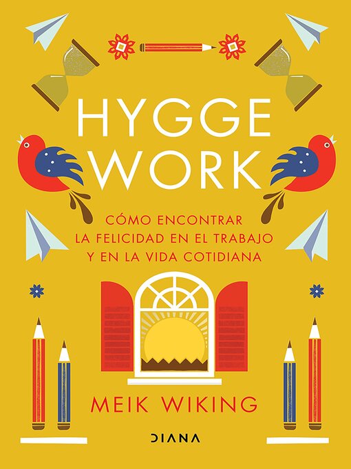 Title details for Hygge work (Edición mexicana) by Meik Wiking - Available